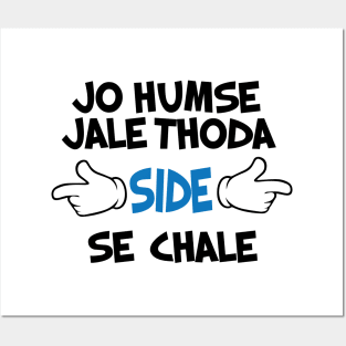 Jo Humse Jale Thoda Side Se Chale Funny Hindi Saying Posters and Art